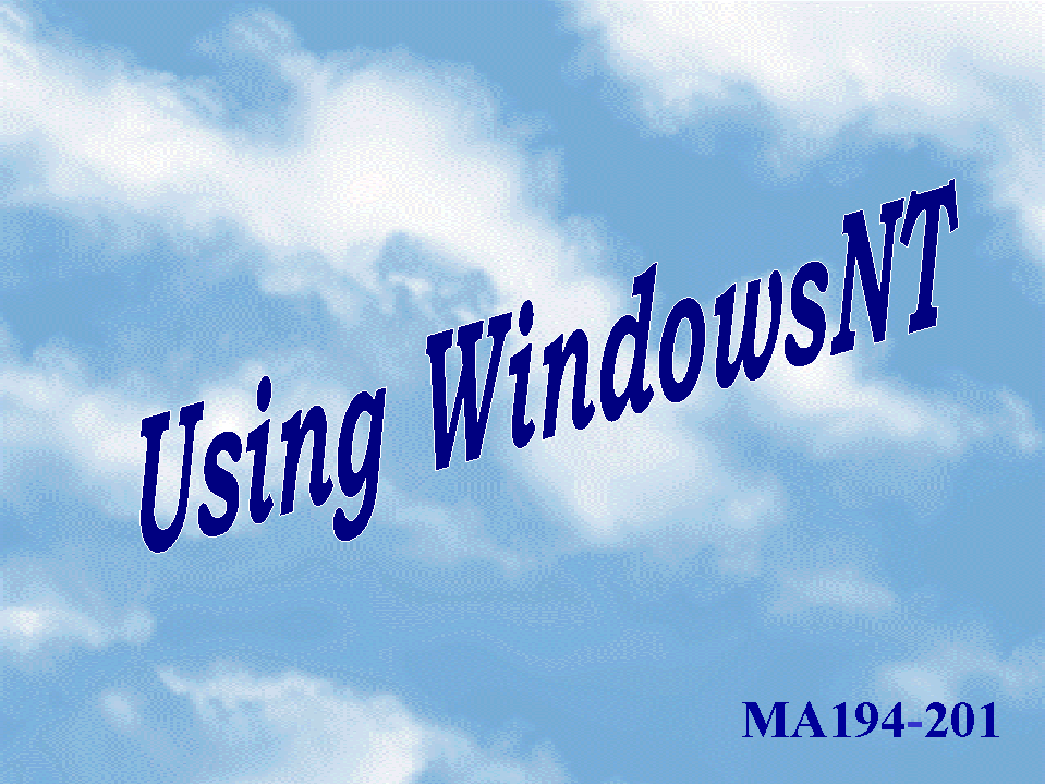 MA194 - Using WindowsNT