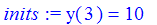 inits := y(3) = 10