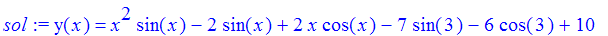 sol := y(x) = x^2*sin(x)-2*sin(x)+2*x*cos(x)-7*sin(3)-6*cos(3)+10