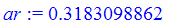 ar := .3183098862