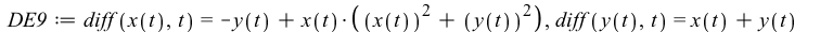 DE9 := diff(x(t), t) = `+`(`-`(y(t)), `*`(x(t), `*`(`+`(`*`(`^`(x(t), 2)), `*`(`^`(y(t), 2)))))), diff(y(t), t) = `+`(x(t), `*`(y(t), `*`(`+`(`*`(`^`(x(t), 2)), `*`(`^`(y(t), 2)))))); 1