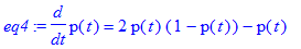 eq4 := diff(p(t),t) = 2*p(t)*(1-p(t))-p(t)